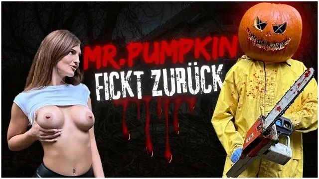 MR. PUMPKIN FICKT ZURÜCK!!!
