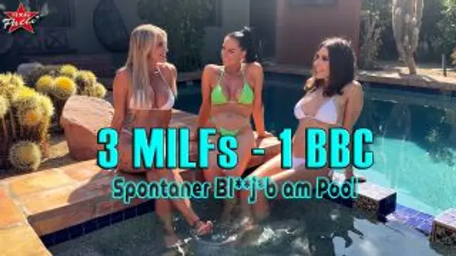 3 MILFs - 1 BBC. Spontaner Blowjob am Pool