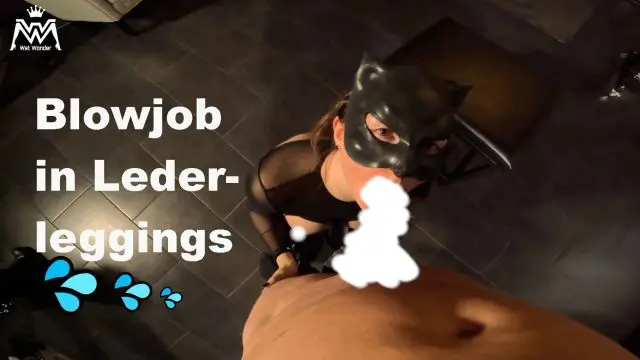 Blowjob in LederLeggings💦